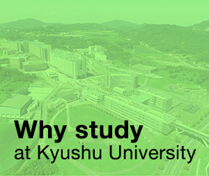 Why study at Kyushu University